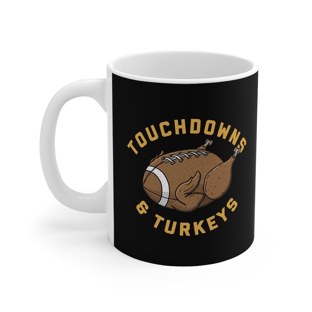 Touchdowns & Turkeys Coffee Mug - Football Thanksgiving Ceramic Mug
