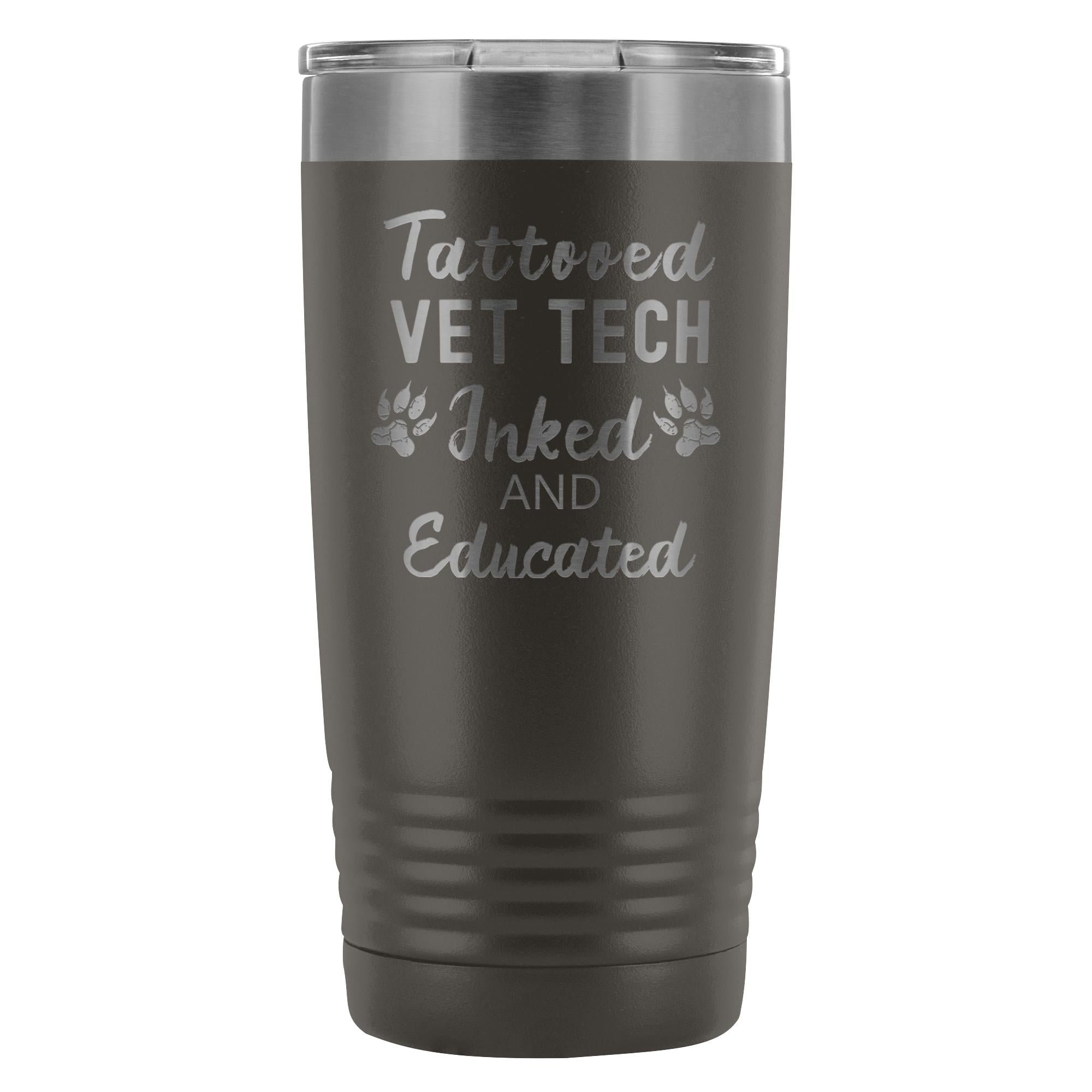 Vet Tech Tattooed Inked and Educated 20oz Polar Camel Stainless Steel Vacuum Tumbler
