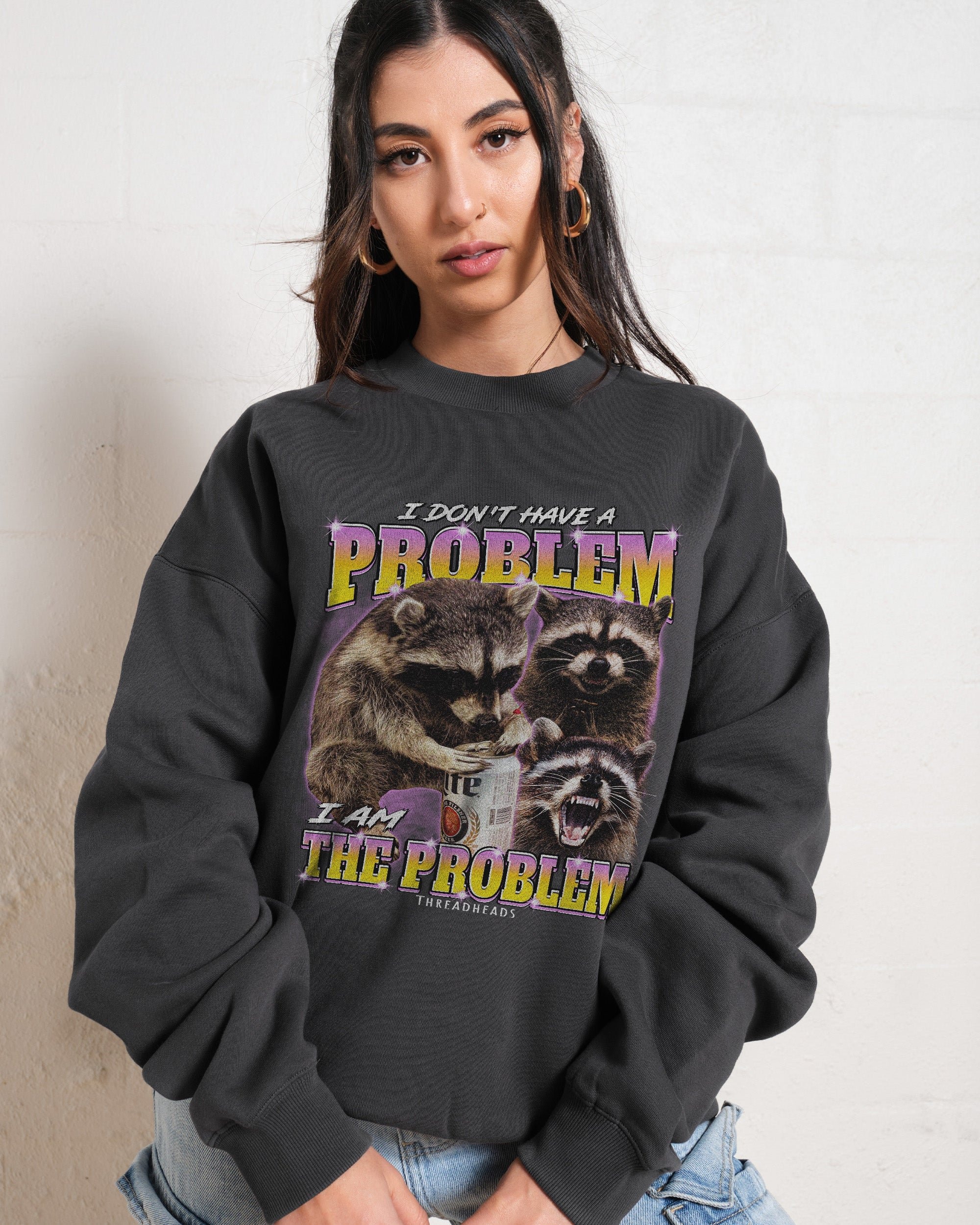 I Am The Problem Unisex Graphic Sweatshirt - Premium 340gsm Cotton-Poly Blend
