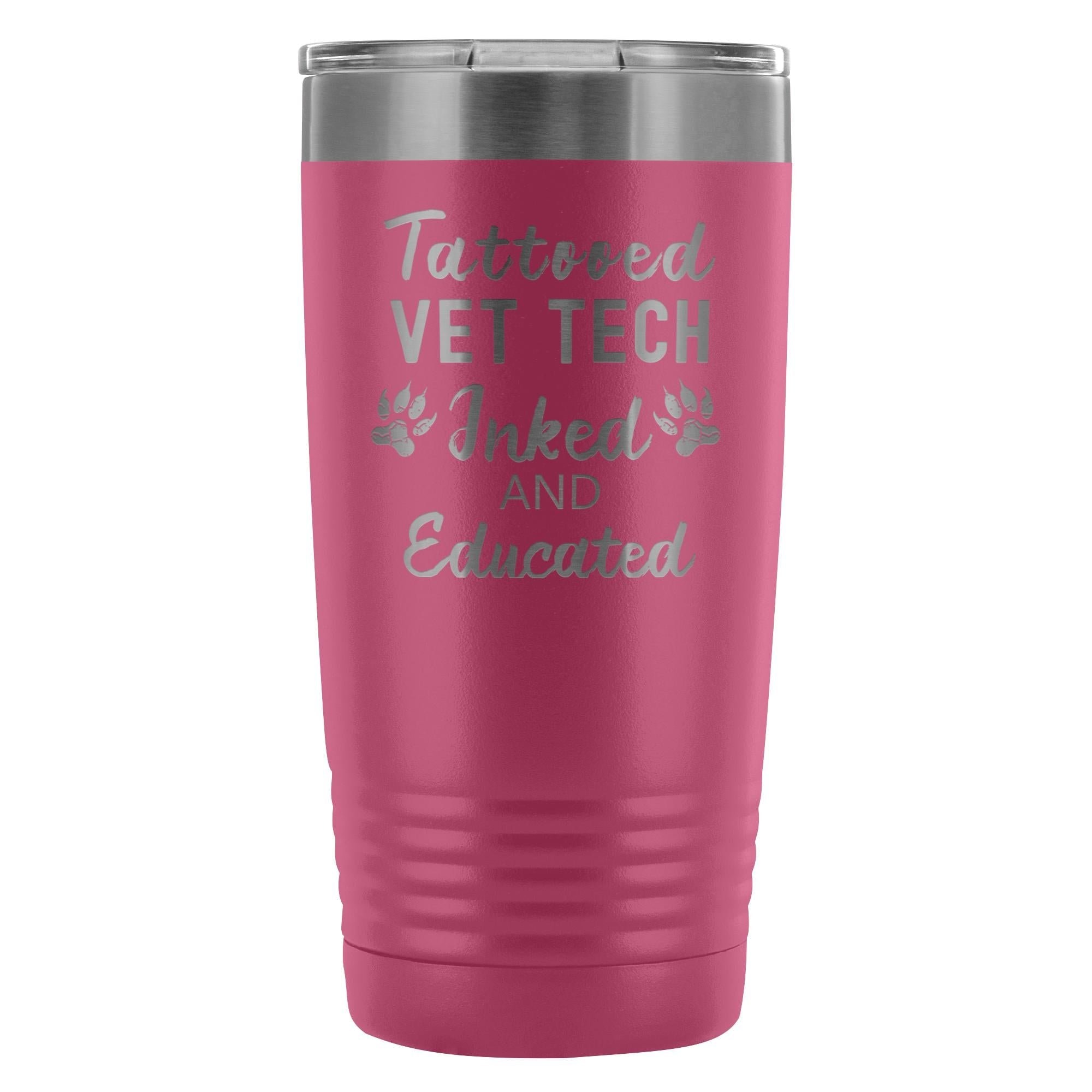 Vet Tech Tattooed Inked and Educated 20oz Polar Camel Stainless Steel Vacuum Tumbler