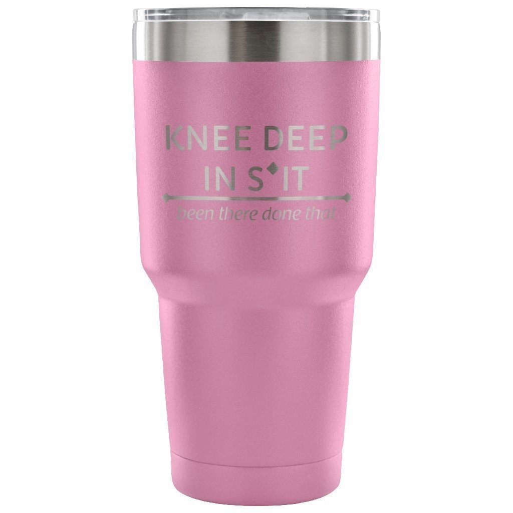 Large Animal Vet Knee Deep in Shit 30oz Vacuum Tumbler