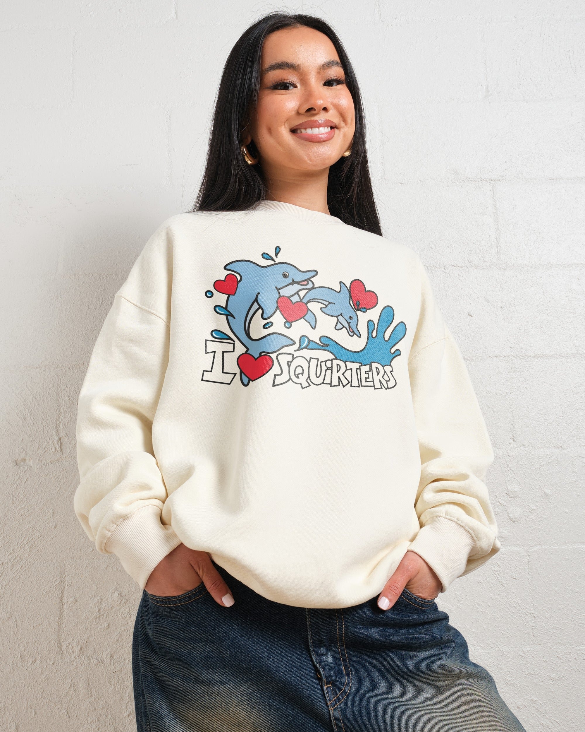 I Love Squirters Sweatshirt - Premium Unisex Graphic Sweatshirt by Threadheads
