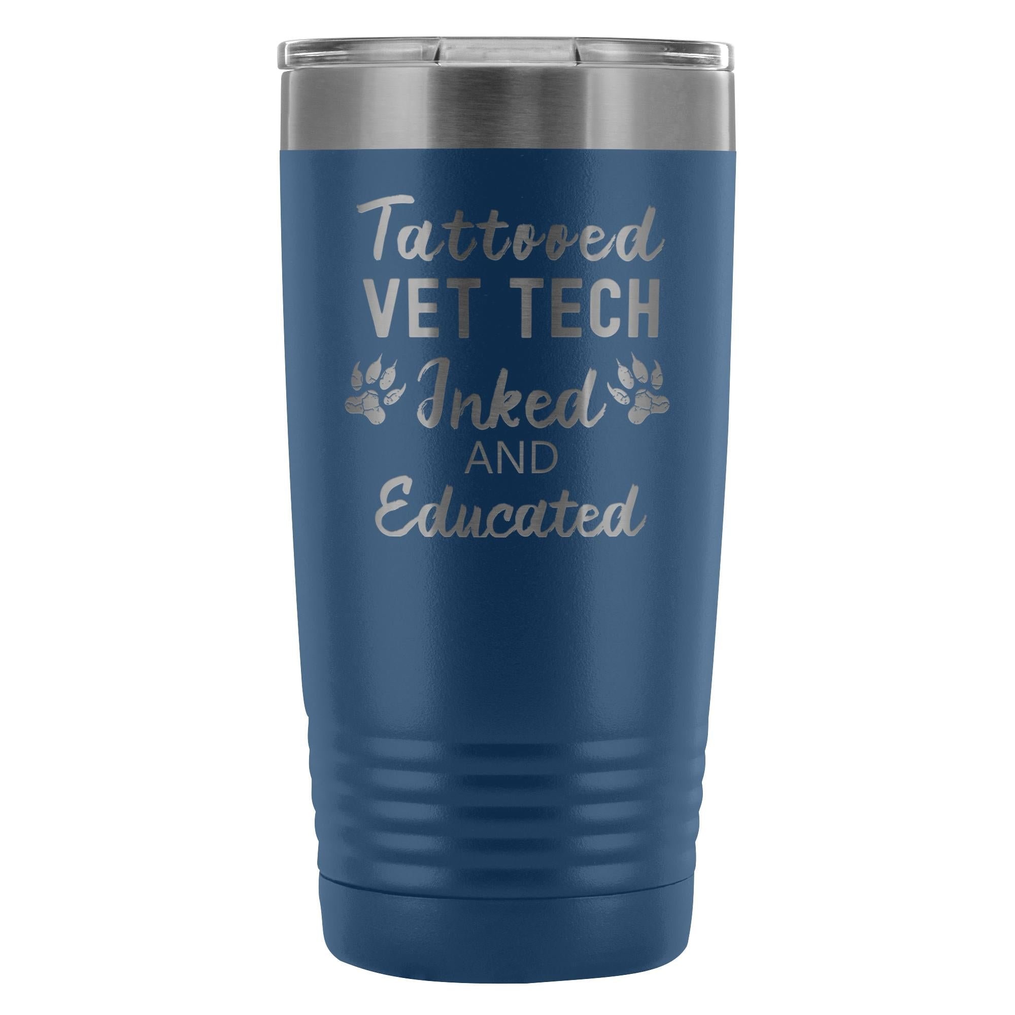 Vet Tech Tattooed Inked and Educated 20oz Polar Camel Stainless Steel Vacuum Tumbler