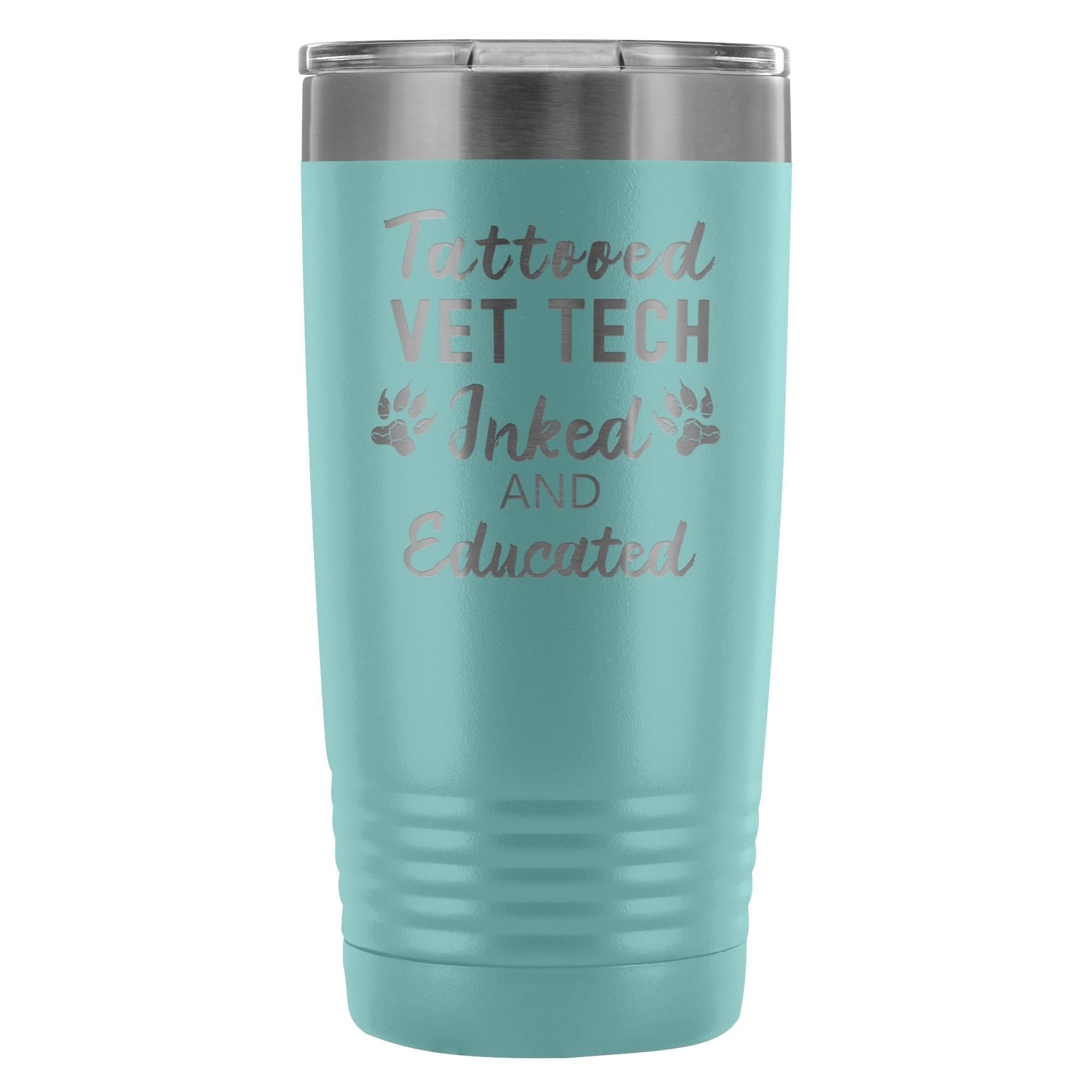 Vet Tech Tattooed Inked and Educated 20oz Polar Camel Stainless Steel Vacuum Tumbler