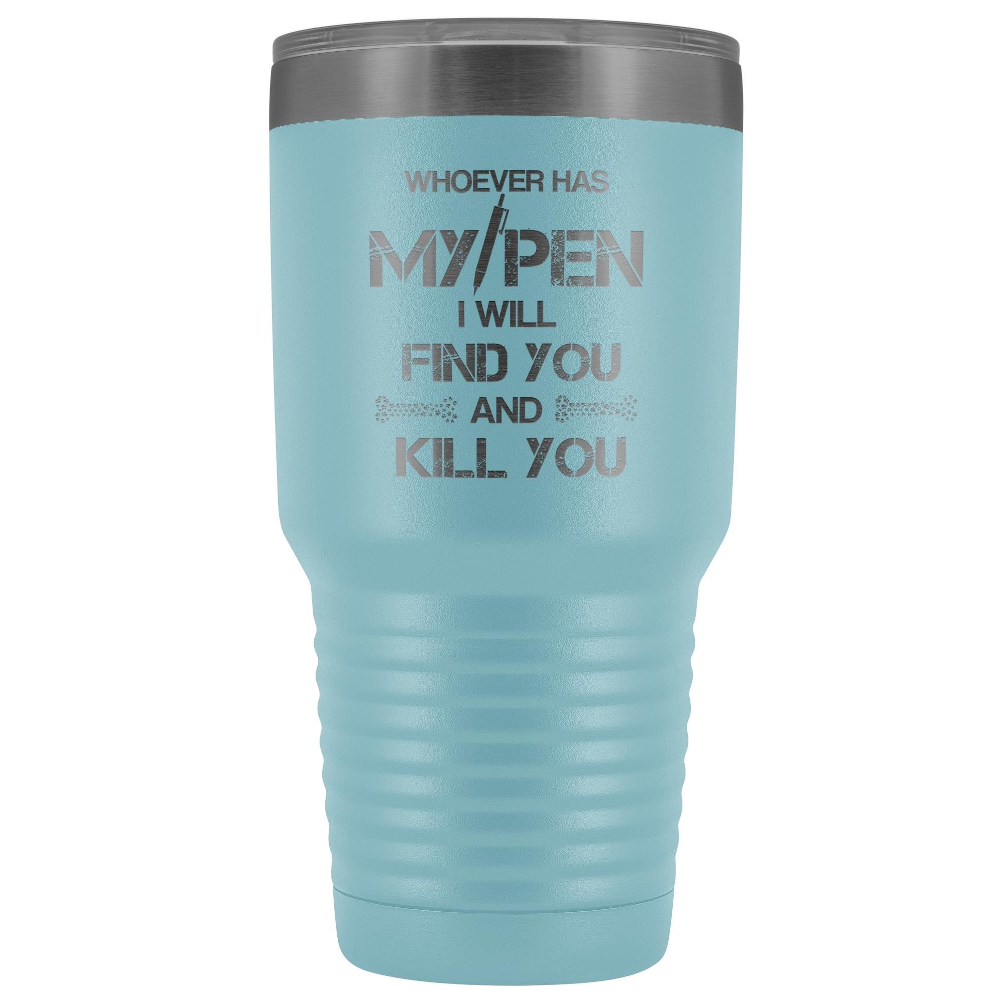 Vet Tech My Pen Joke 30 oz Vacuum Insulated Stainless Steel Tumbler