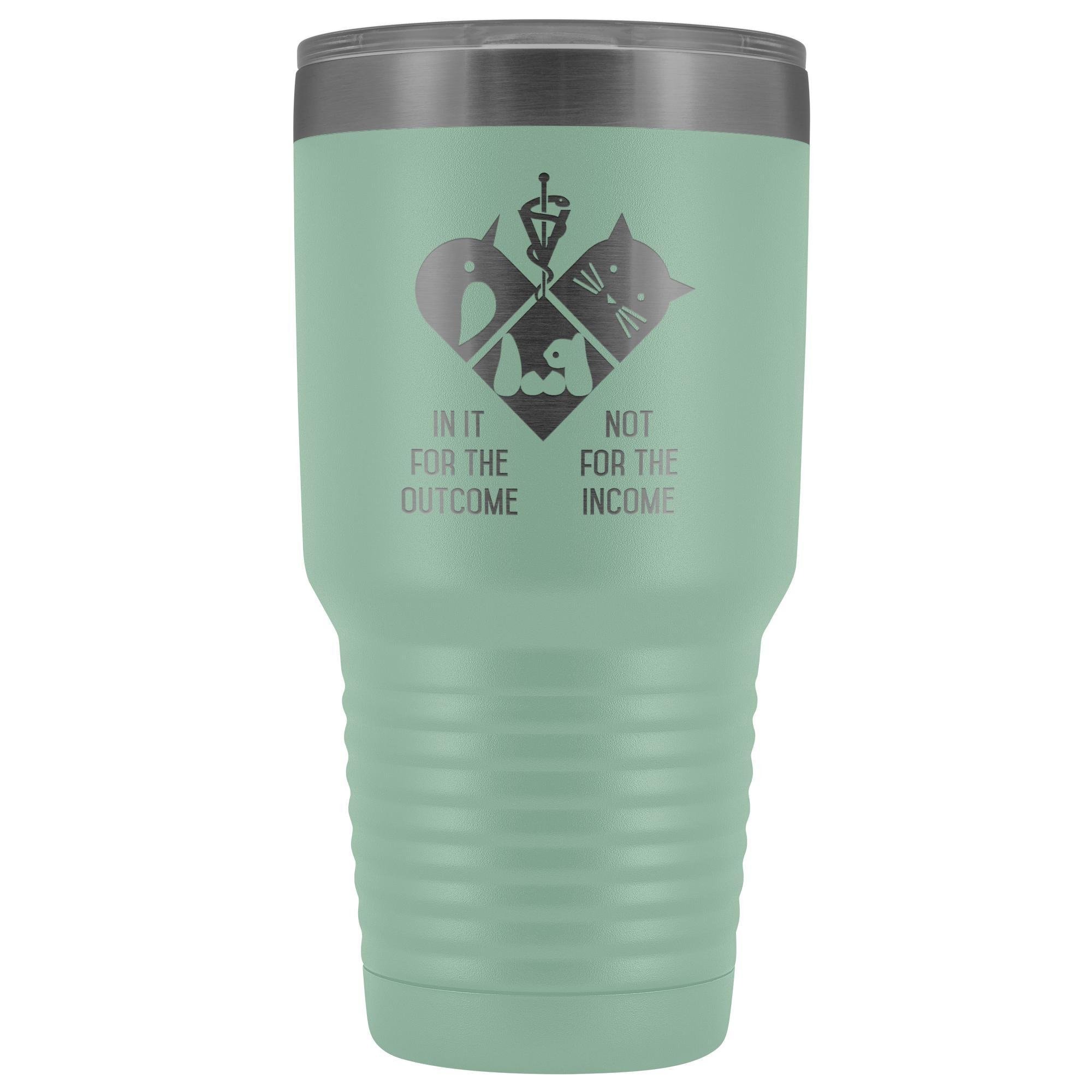 30oz Polar Camel Vacuum Tumbler Vet Design - In It for the Outcome Not the Income