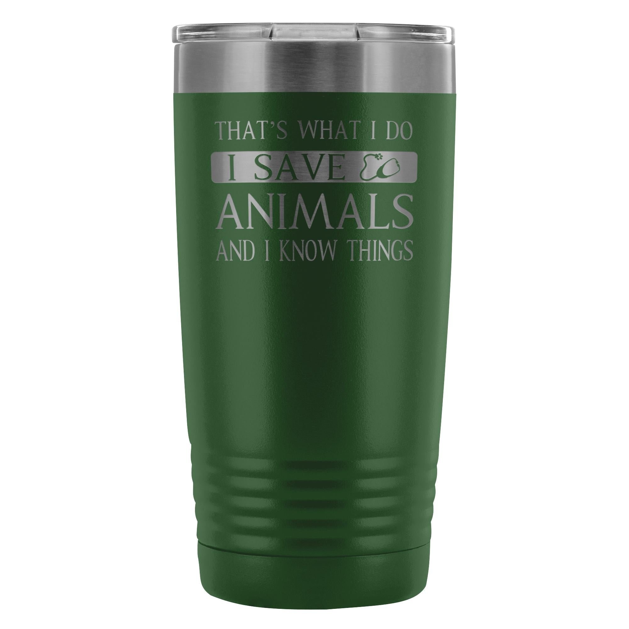 Veterinary I Save Animals and I Know Things 20oz Vacuum Tumbler Polar Camel